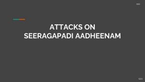 Seeragapadi Aadheenam Slide1.JPG